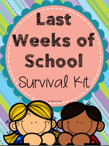 Last Weeks of School Survival Kit