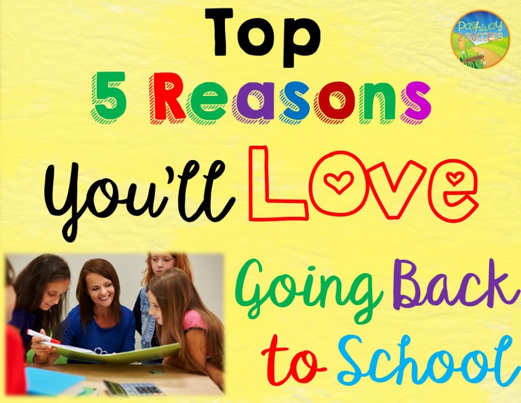 Top 5 Reasons You'll Love Going Back to School
