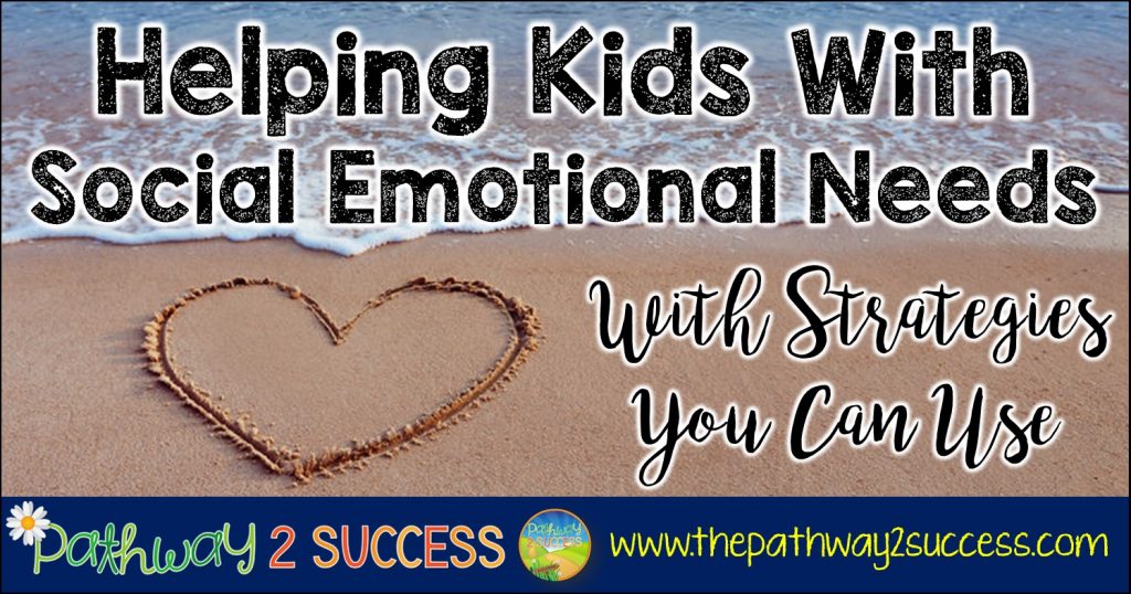 Helping Kids with Social Emotional Needs