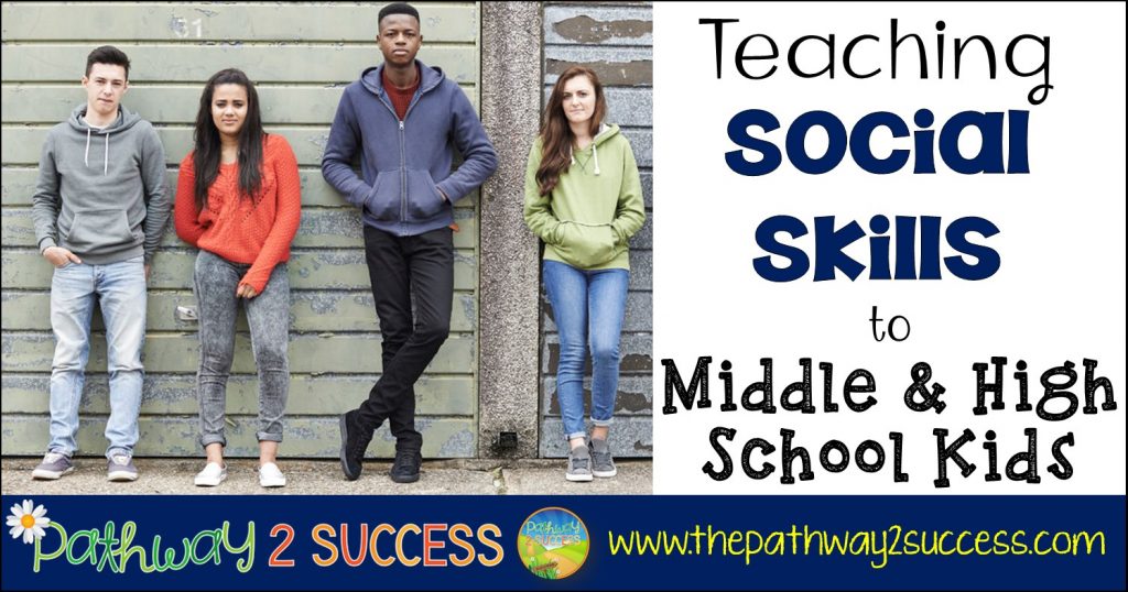 Teaching Social Skills to Middle and High School Kids blog