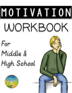 Motivation Workbook for Middle and High School