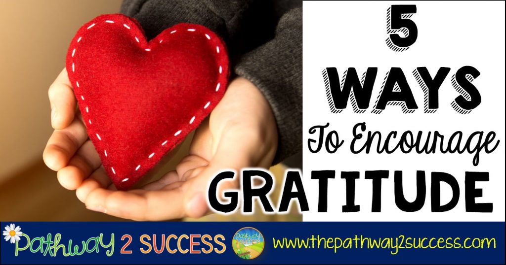 5 ways to encourage gratitude