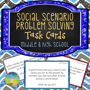 Social scenario problem-solving task cards for middle and high school