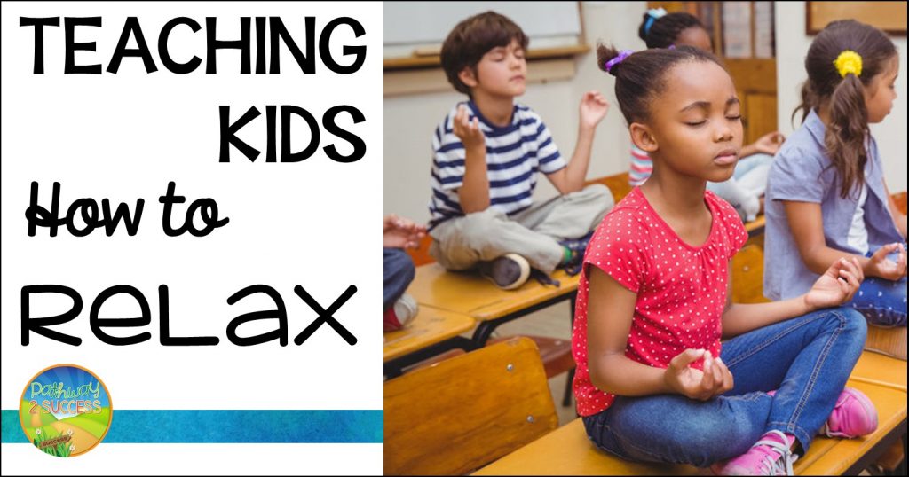 Teaching Kids How To Relax