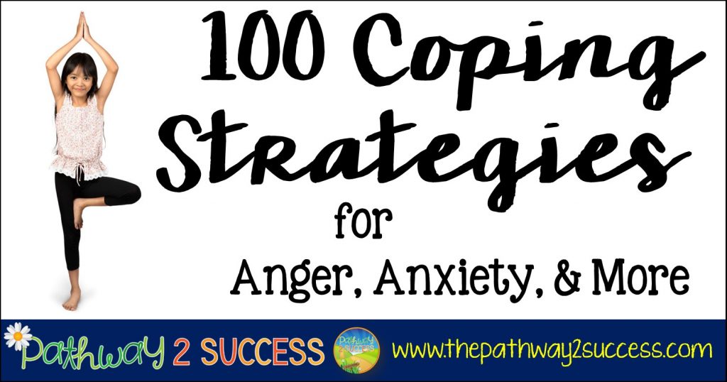 100 Coping Strategies for Anger, Anxiety, and More