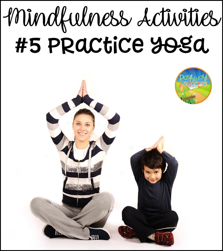 10 mindfulness activities you can try today with kids and teens! Techniques include coloring, breathing exercises, meditation, positive affirmation quotes, and more. #mindfulness #mindful #zen #copingstrategies #pathway2success Mindfulness Activities: Practice Yoga