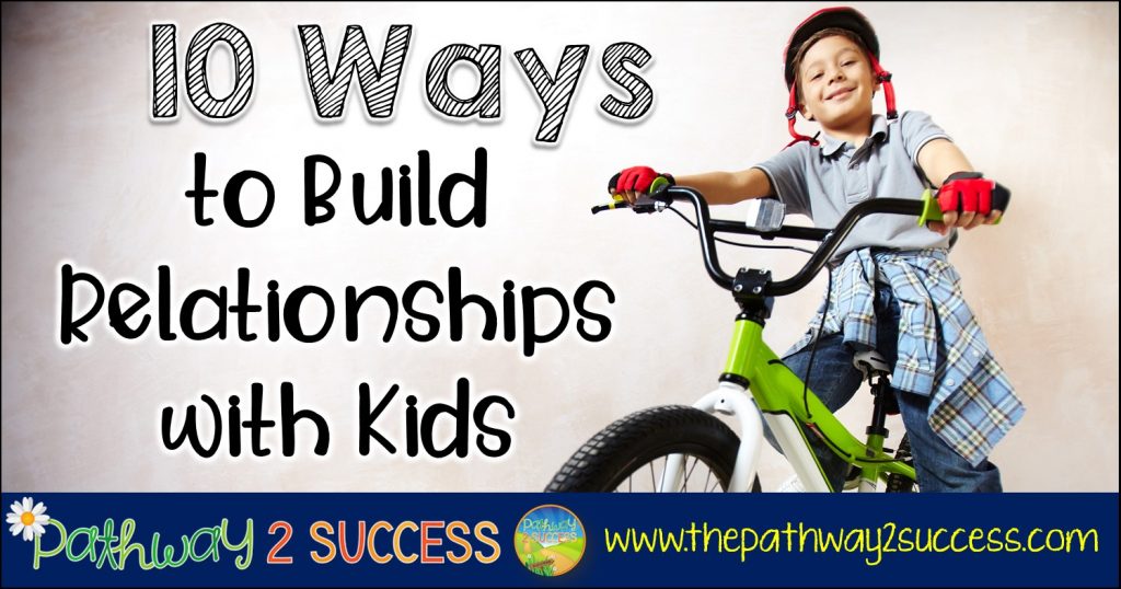 10 Ways to Build Meaningful Relationships with Kids and Young Adults