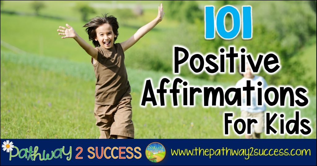 101 positive affirmations for kids and young adults to help boost confidence and promote independence. Whether kids are in preschool, elementary, middle, or high school, all kids can truly benefit from using positive affirmations! #affirmations #positiveaffirmations #positivethinking #pathway2success #specialeducation