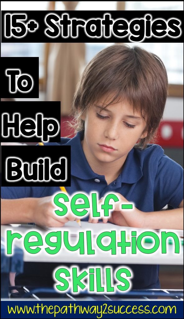Strategies for kids and teens to help build self regulation skills, including fun and interactive games, books, mindfulness, calming strategies, and lessons. Teaching these skills for self-regulation and self-control can help students become more successful and gives them the tools they need. #selfregulation #selfcontrol #pathway2success