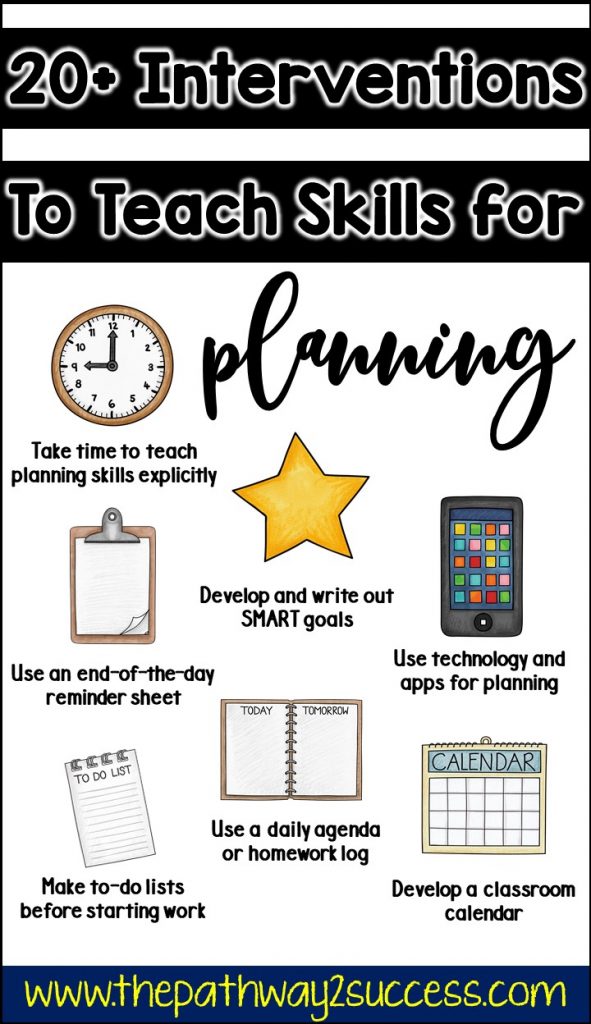 Over 20 interventions and supports for helping students who struggle with planning, a key executive functioning skill necessary for success inside and outside of school. Strategies for kids and teens include activities that can be done at school and at home. Ideal for middle or high school teens. #executivefunctioning #studyskills #pathway2success