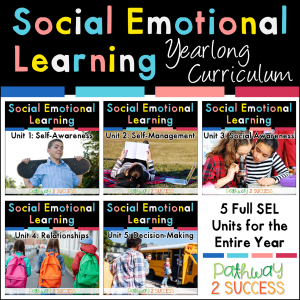 Social emotional learning yearlong curriculum to teach skills for self-awareness, self-management, social awareness, relationships, decision-making, and more. #pathway2success #sel