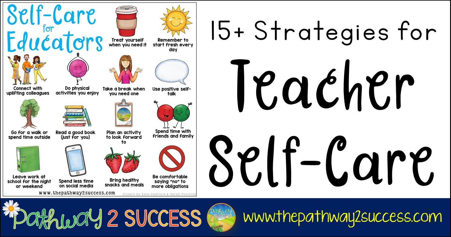 Strategies for self-care for teachers and other educational support staff. Teaching is tough! It's important to put mental, physical, and emotional health first. Use these strategies to help focus on yourself. It comes with a free printable poster as a self-care reminder.