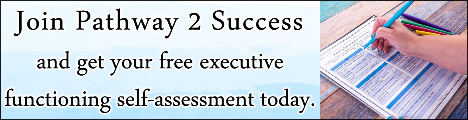 Learn all about executive functioning skills from planning, self-control, organization, and perseverance. These are the abilities in our brains that help us accomplish tasks. Simply put, these are critical life skills for kids and teens to be successful in school and beyond! Use these free strategies, ideas, printables, and blog posts to help you! #executivefunctioning #pathway2success