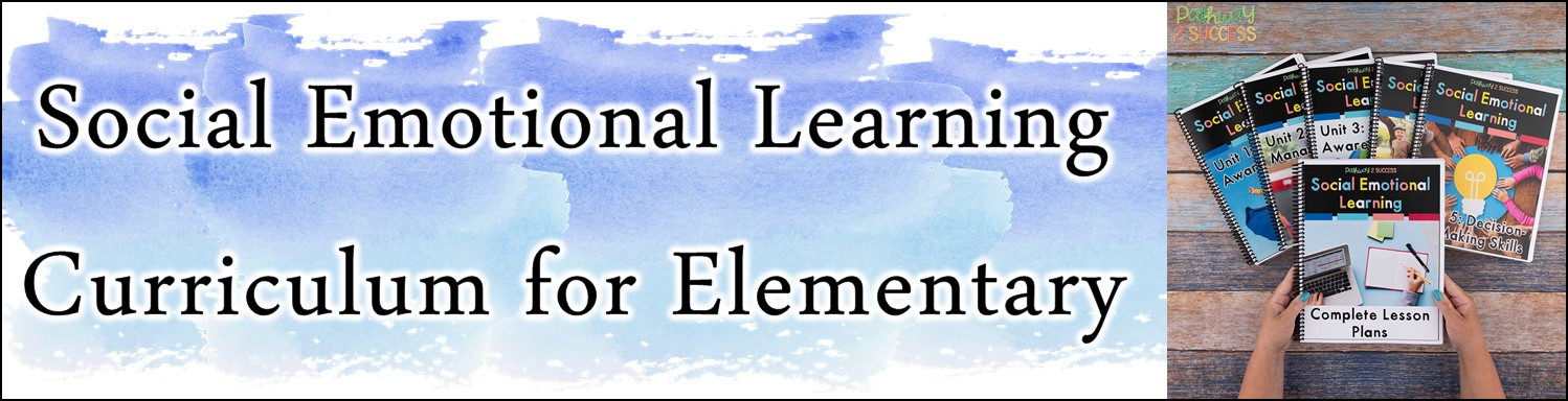 Social emotional learning skills are critical for success! Use this social emotional learning complete curriculum to help elementary learners acquire skills like empathy, confidence, conflict resolution, decision-making, and more. #pathway2success