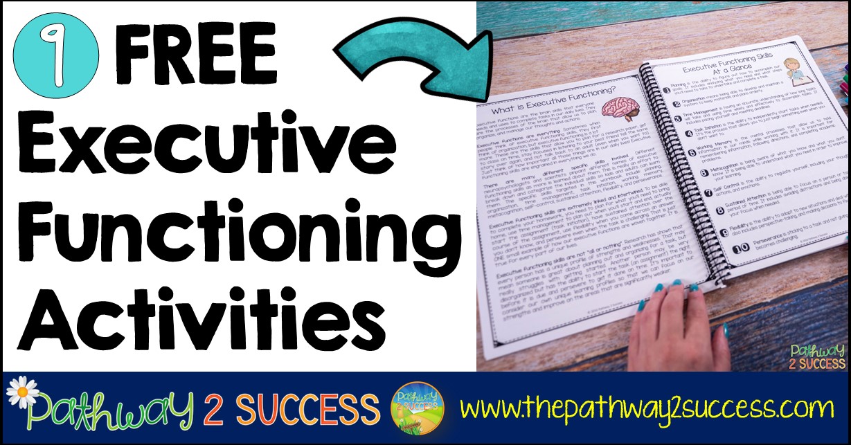 9 Free Executive Functioning Activities The Pathway 2 Success
