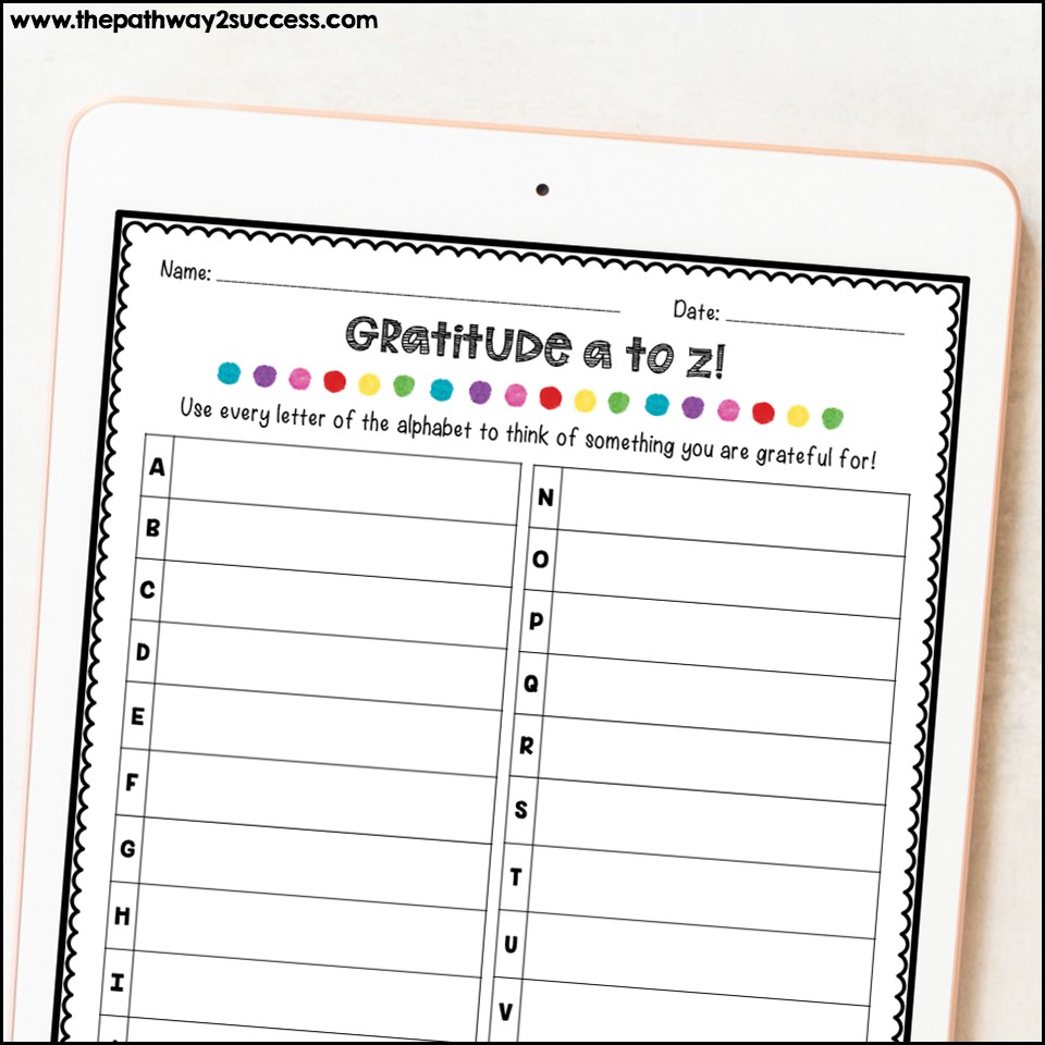 Gratitude activity from A to Z. Students list something they are grateful for with every letter.