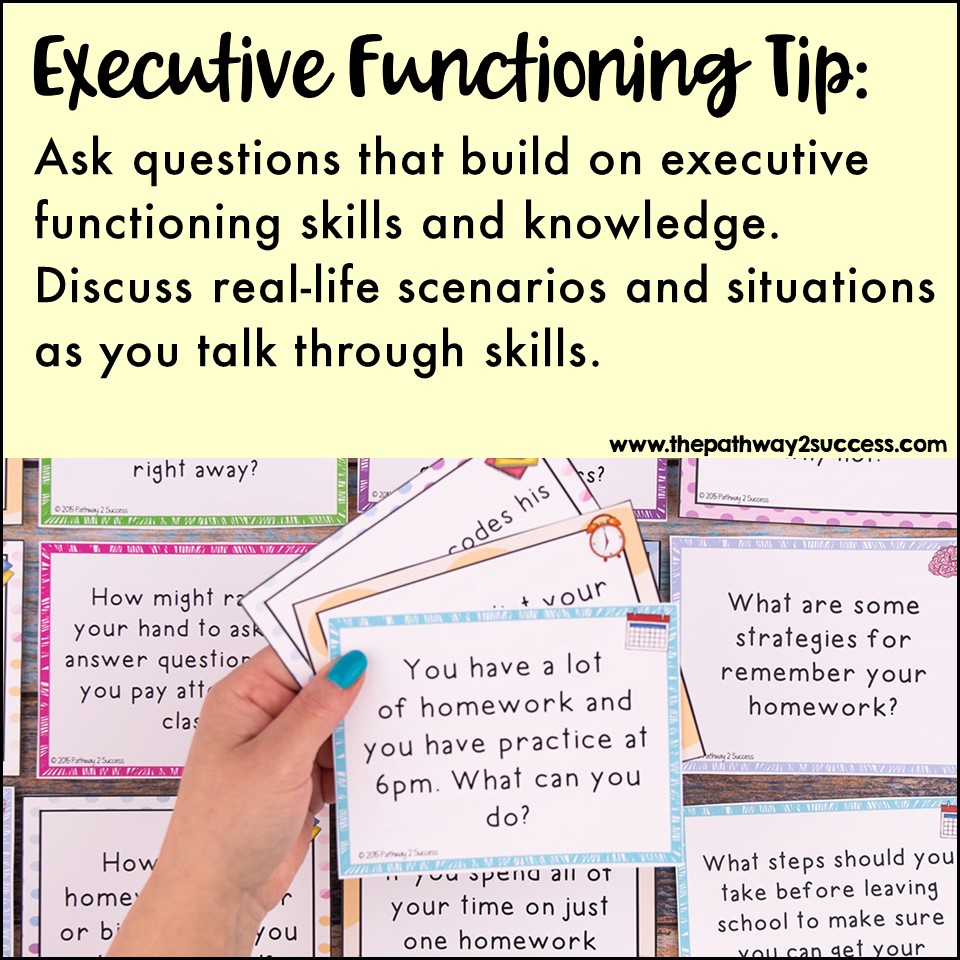 Use executive functioning task cards to ask questions that build on skills.