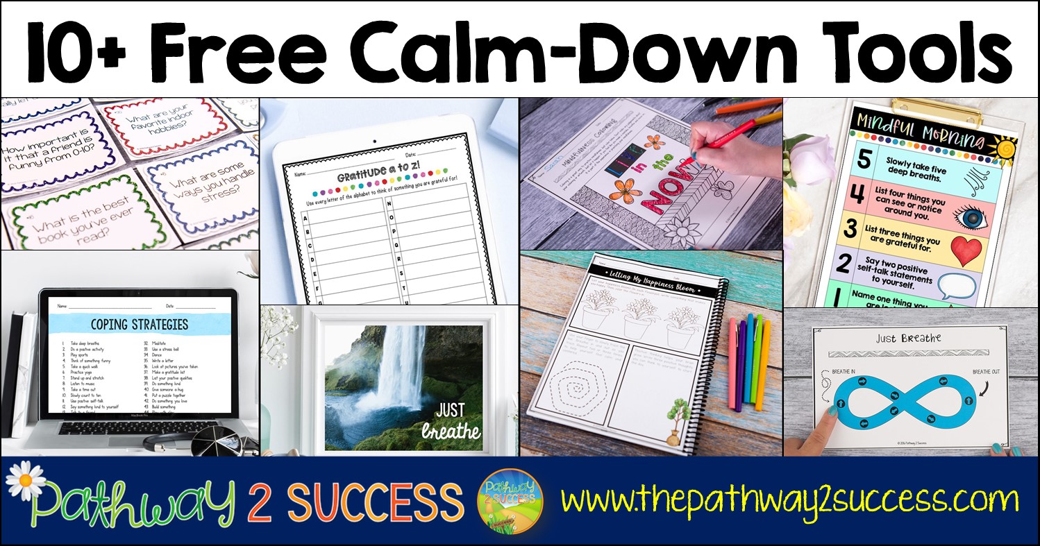 10 Free Calm Down Tools The Pathway 2 Success 10 Free Calm Down Tools The Pathway 2 Success