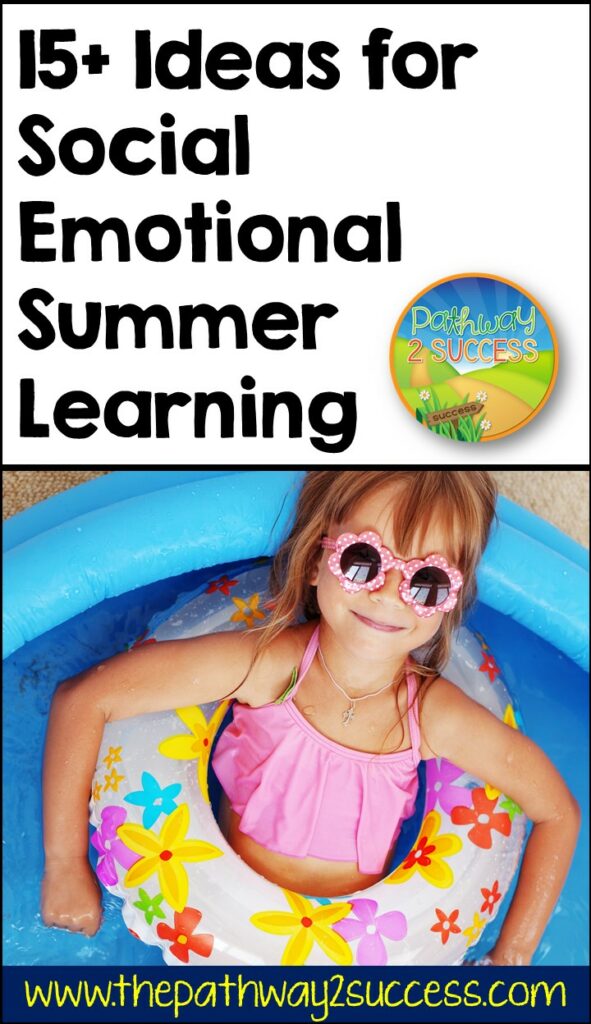 15+ Ideas for Social Emotional Summer Learning