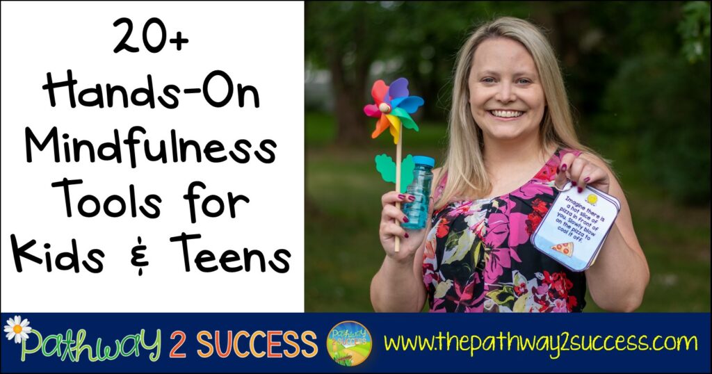 Hands-on mindfulness tools for kids and teens by Pathway 2 Success
