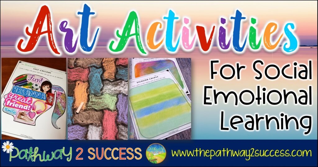 Art Activities for Social Emotional Learning