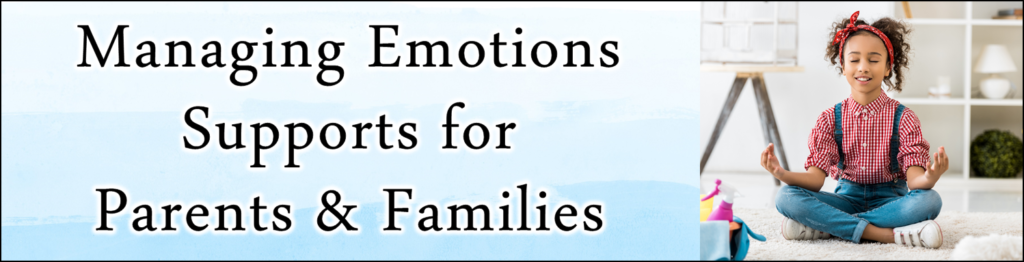 Parent Support for Managing Emotions