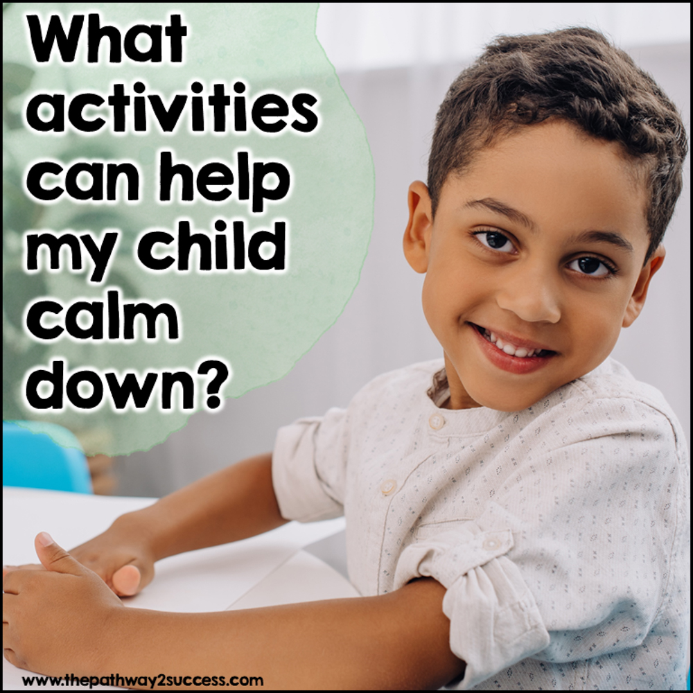 What activities can help my child calm down?