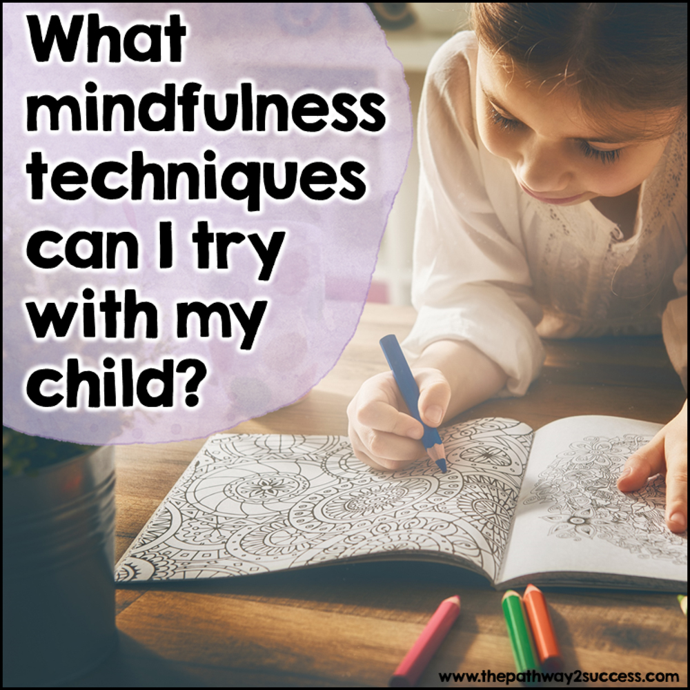 What mindfulness techniques can I try with my child?
