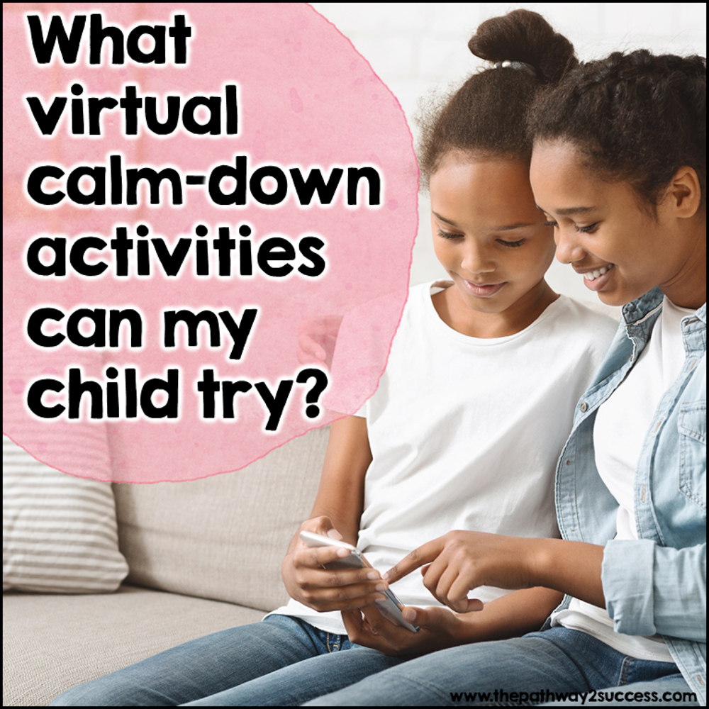 What virtual calm down activities can my child try?