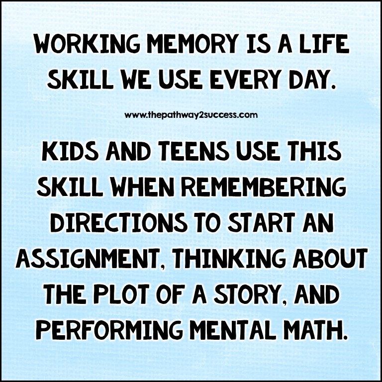 Working memory skills are life skills!