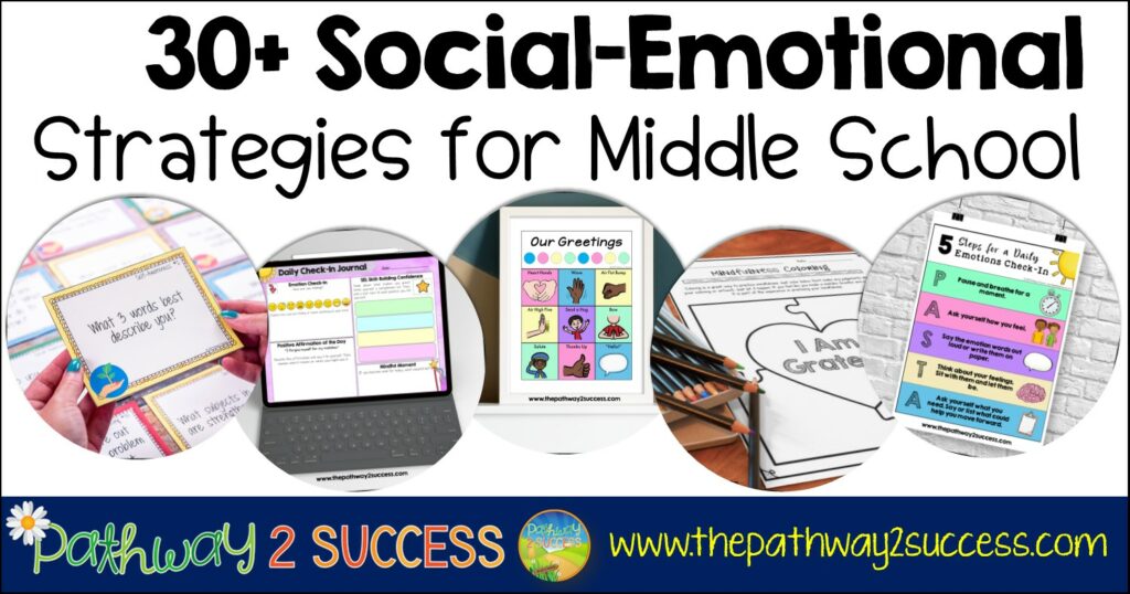 30+ Social-Emotional Strategies for Middle School Kids