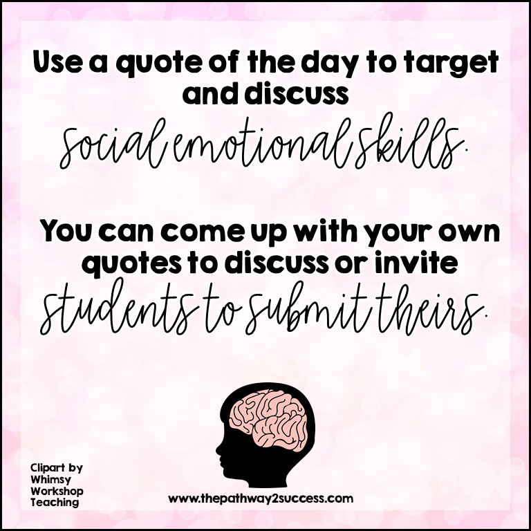 Use quotes to work on social and emotional skills in the classroom.