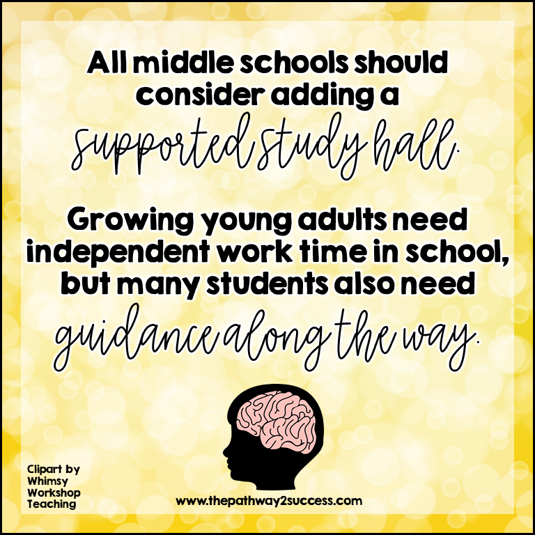 All middle schools should add a supported study hall to help students.