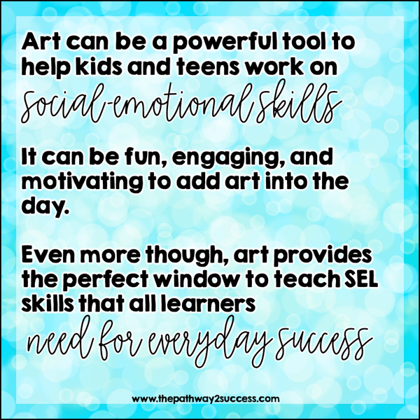 art can be a powerful tool to build SEL skills