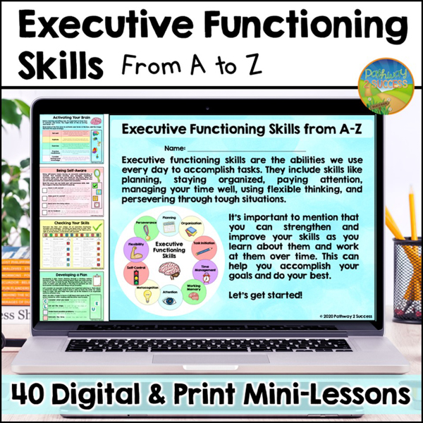 Executive functioning skills from A-Z with 40 digital and print mini-lessons