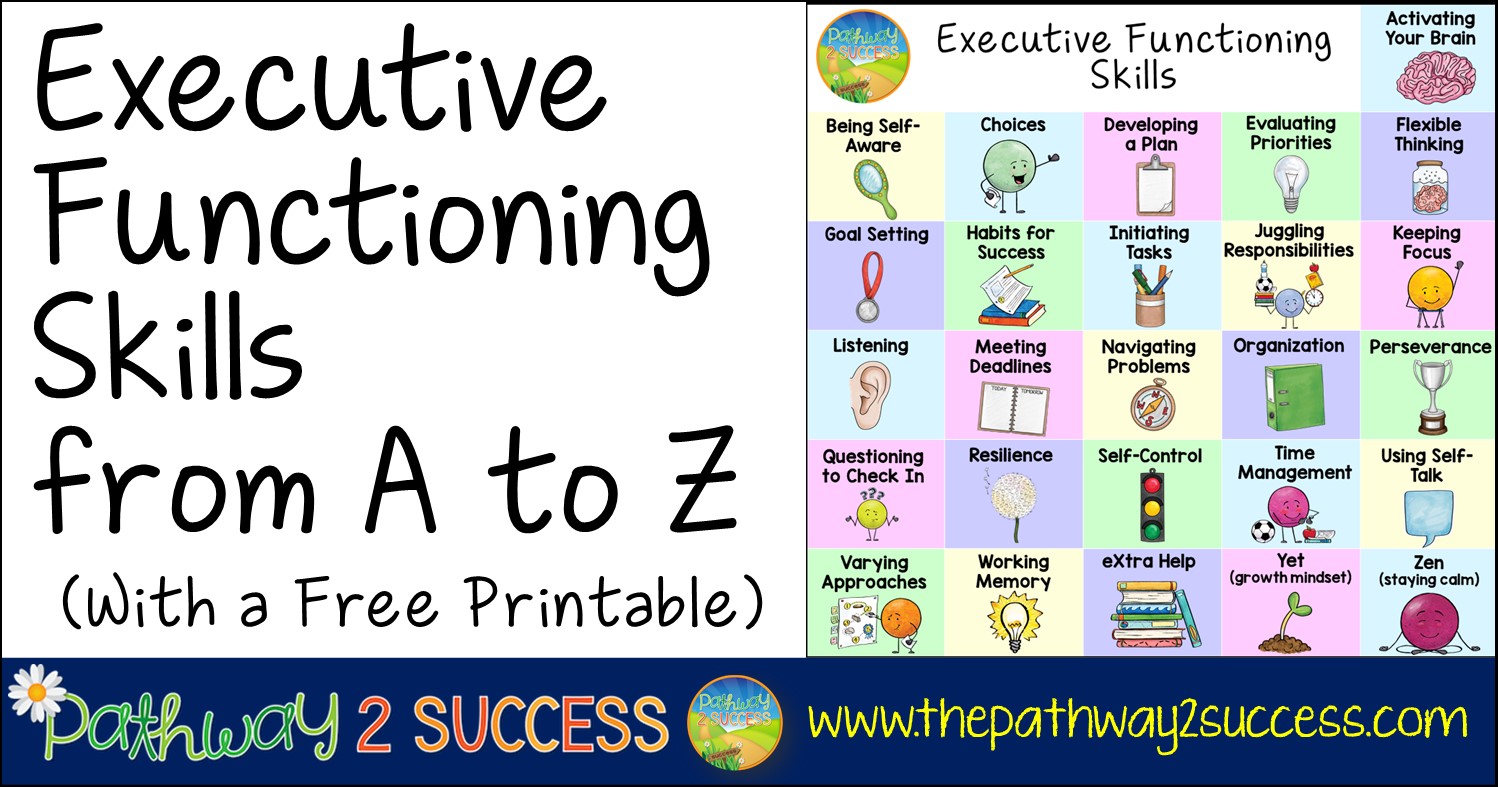 executive functioning skills from a z the pathway 2 success