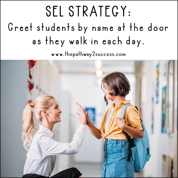 SEL strategy: Greet students by name at the door as they walk in each day. Teacher giving a student a high-five in the hallway as a meaningful greeting