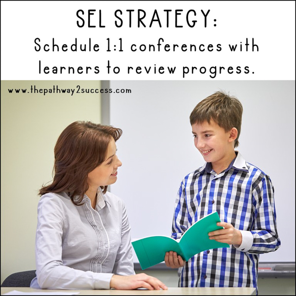 SEL strategy: Schedule one-to-one conferences with learners to review progress. Student meeting one on one with a teacher to conference.