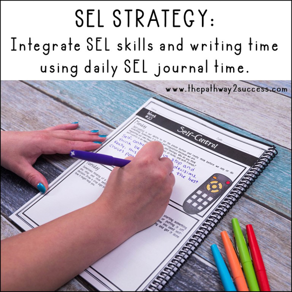 SEL strategy: Integrate SEL skills and writing time using daily SEL journal time