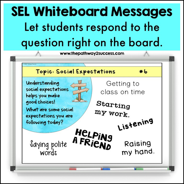Use SEL morning messages to build social emotional skills. After posting the question on the board, have students respond directly on the whiteboard to share ideas.