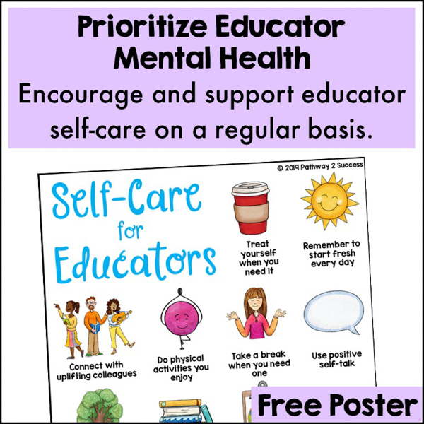 Make educator self-care a priority. Use this free printable poster to help.