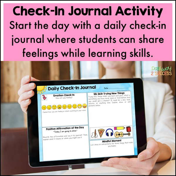 Start each day with a daily SEL check-in journal activity to build social emotional skills and focus on mental health.