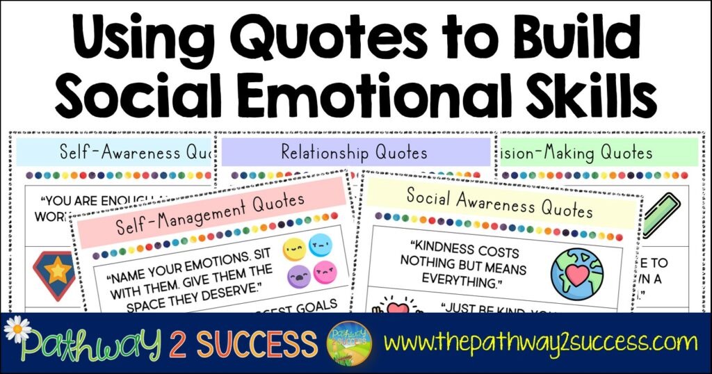 Using quotes to build social emotional learning skills for the classroom