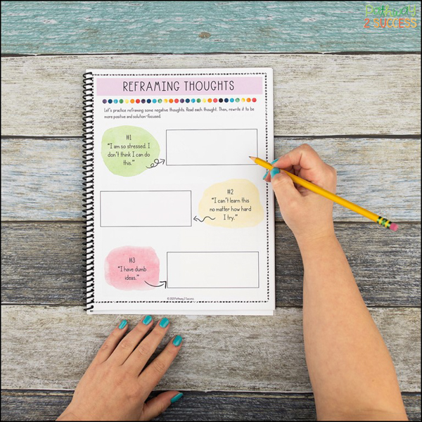 Have students practice positive self-talk by reframing negative thoughts they might have.