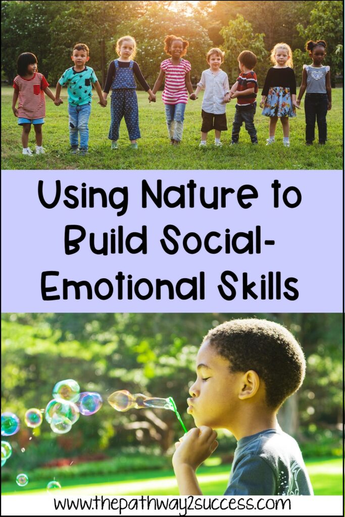 Using nature to build social-emotional skills.