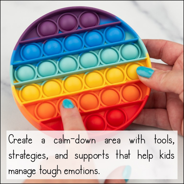 In setting up a calm-down area, some basic tools you might have include: coloring books, crayons, journal, books, visual timer, fidgets, and a bean bag chair.