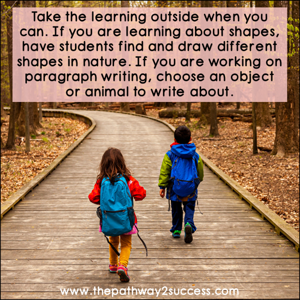 Take the learning outside when you can!