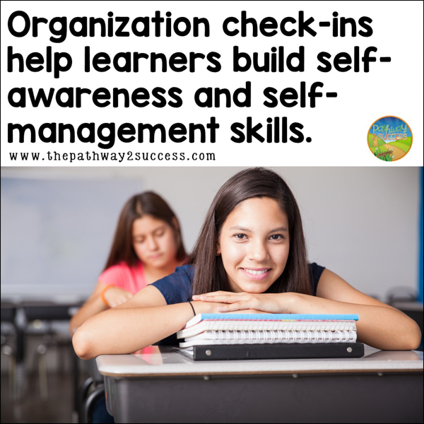Organization check-ins help learners build self-awareness and self-management skills.