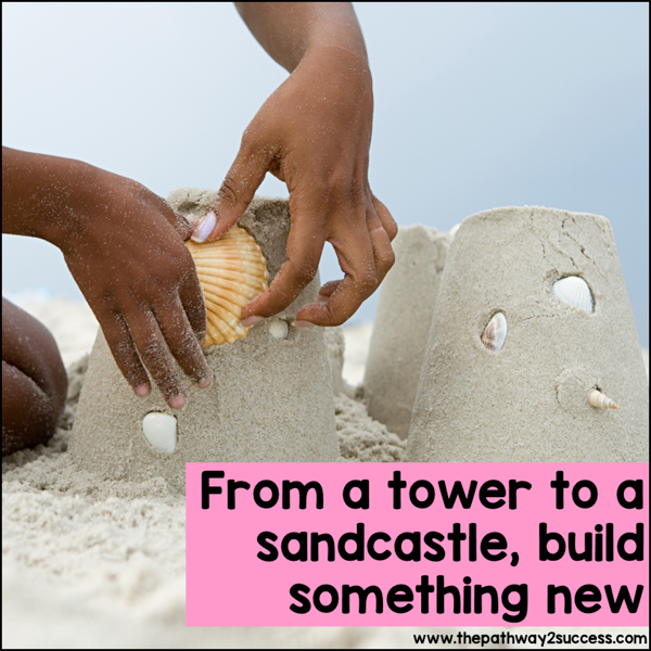 Executive functioning summer idea: build something like a sandcastle or a tower