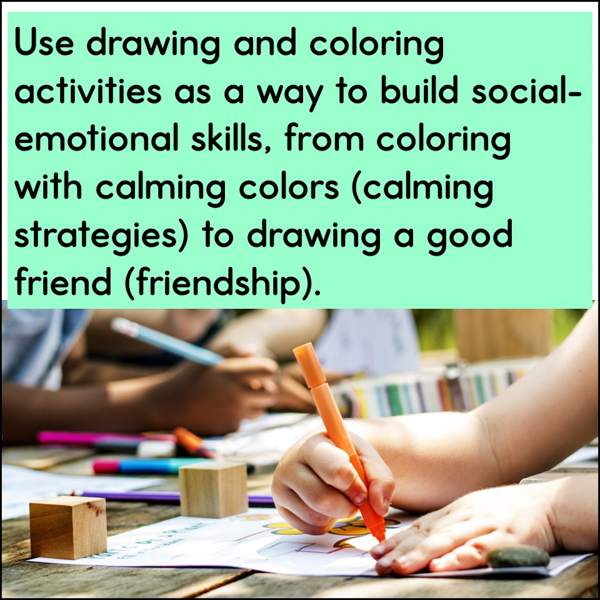 Use coloring and drawing to build social emotional learning skills.